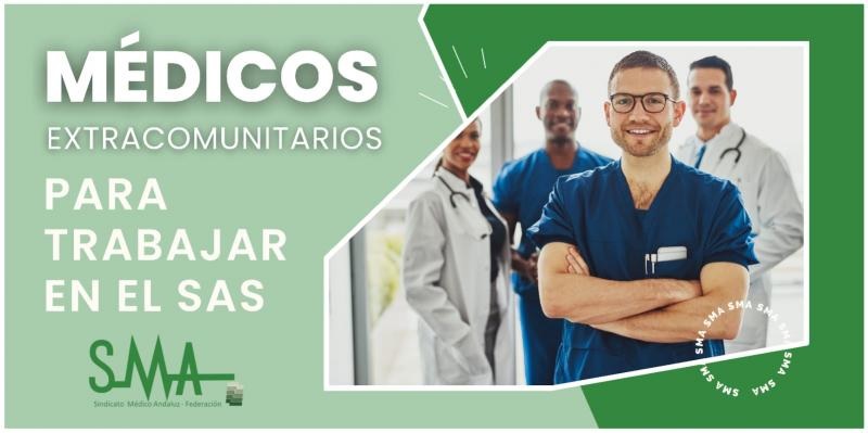 Algunas aclaraciones sobre el anuncio de la Junta de contratar médicos extracomunitarios para trabajar en el SAS
