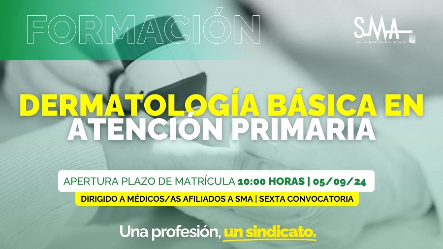 SMA CAMPUS FORMACIÓN: Dermatología Básica en Atención Primaria. Patologías más frecuentes y su abordaje desde Atención Primaria (6ª conv.)
