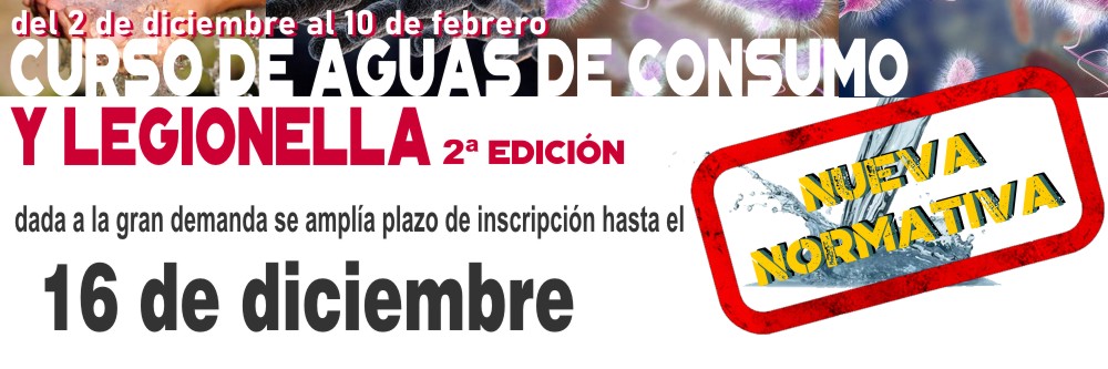 Curso Teórico-práctico Novedades en el control sanitario oficial de instalaciones de riesgo de Legionella y aguas de consumo humano. Modalidad: e-Learning