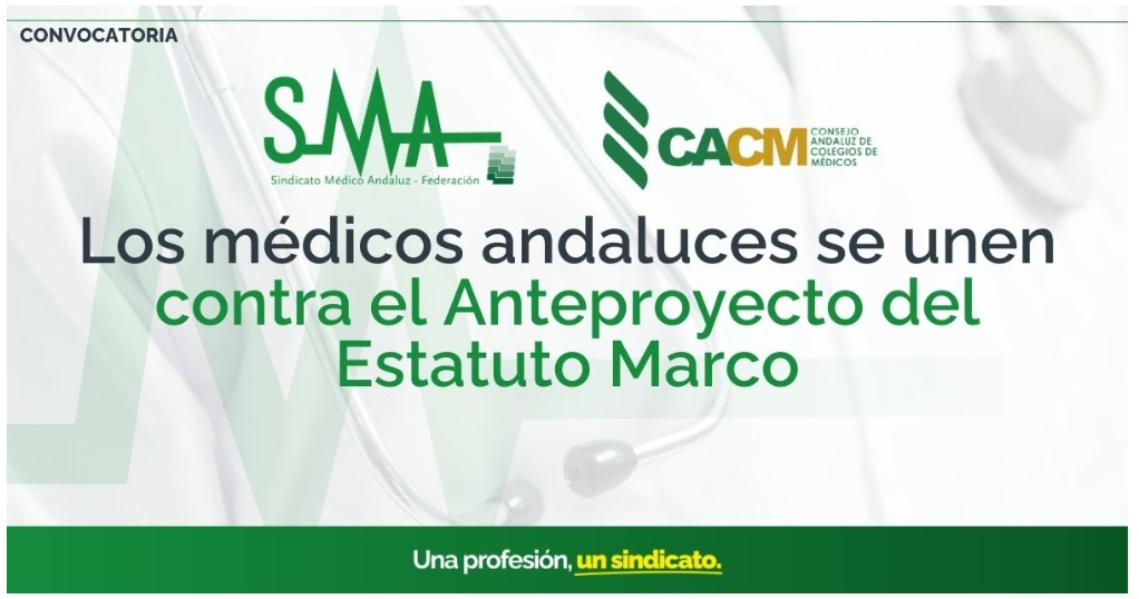 Los médicos andaluces se unen contra el Anteproyecto del Estatuto Marco