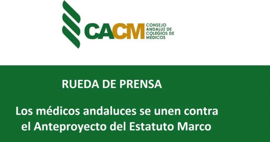 Los médicos andaluces se unen contra el Anteproyecto del Estatuto Marco