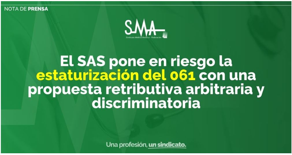 El SAS pone en riesgo la Estaturización del 061 con una propuesta retributiva arbitraria y discriminatoria