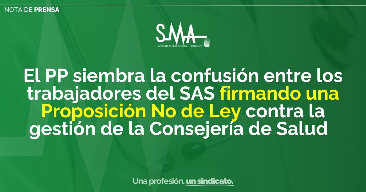 El PP siembra la confución entre los trabajadores del SAS firmando una PNL contra la Consejería de Salud
