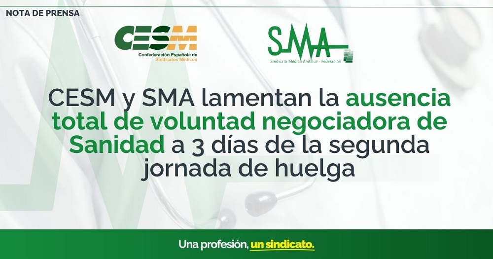 CESM y SMA lamentan la ausencia total de voluntad negociadora de Sanidad a 3 días de la segunda jornada de huelga