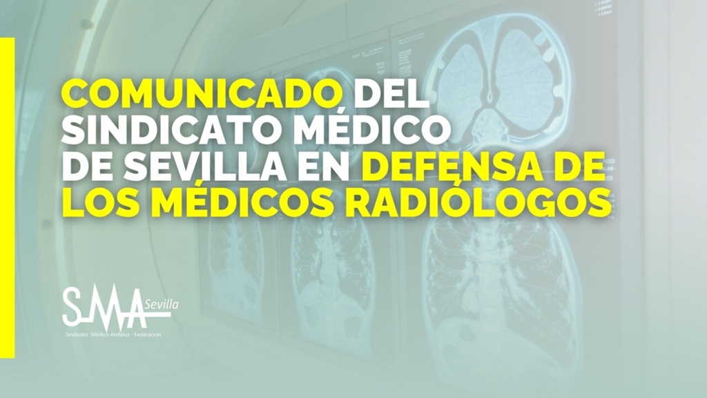Comunicado del Sindicato Médico de Sevilla en defensa de los médicos radiólogos