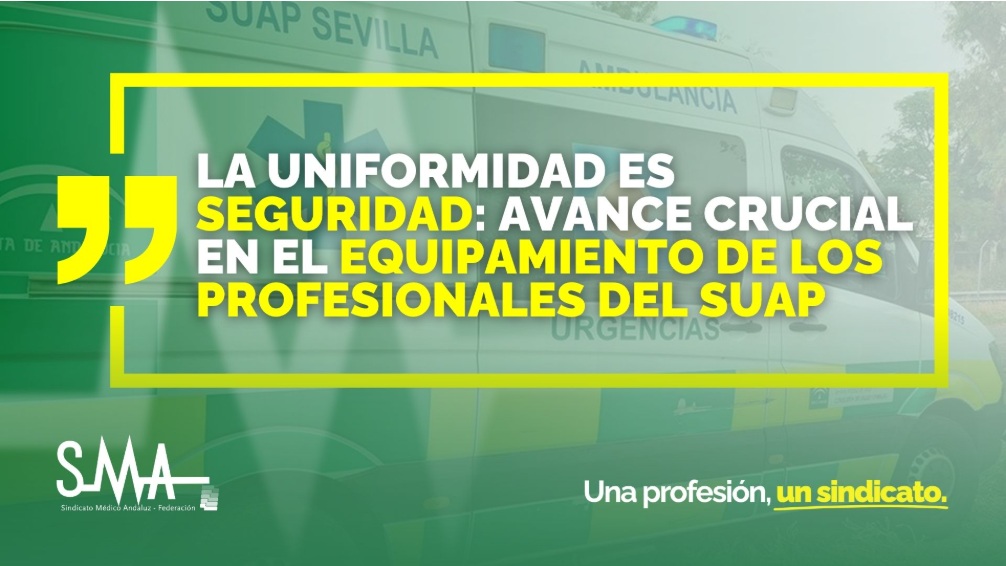 La uniformidad es seguridad: avance crucial en el equipamiento de los profesionales del SUAP